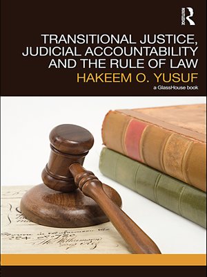 cover image of Transitional Justice, Judicial Accountability and the Rule of Law